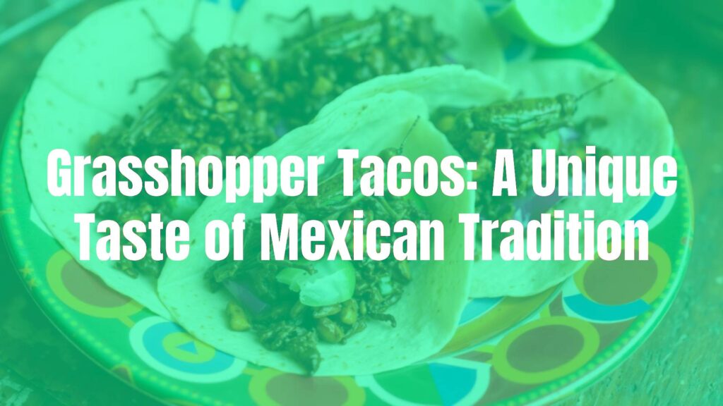 Grasshopper tacos on a colorful plate, crunchy chapulines with chili and lime seasoning, soft corn tortillas, rustic Mexican street food setting, vibrant and appetizing, realistic.